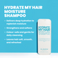 HYDRATE MY HAIR MOISTURE SHAMPOO